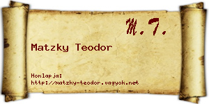 Matzky Teodor névjegykártya